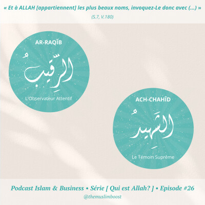[Qui est Allah ? #26]  Ar-Raqîb, Ach-Chahîd cover