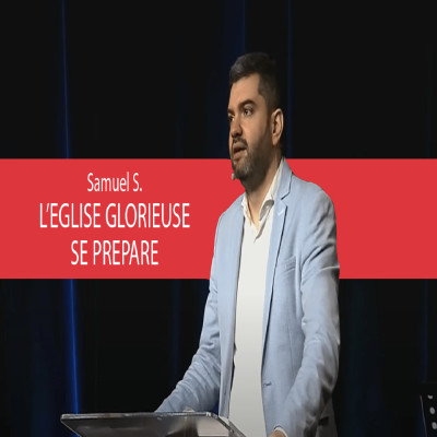 Samuel S:  L'Eglise Glorieuse se prépare cover