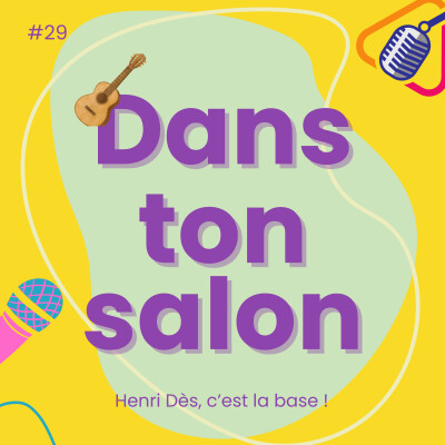 Dans Ton Salon #29 - Henri Dès, c'est la base ! cover