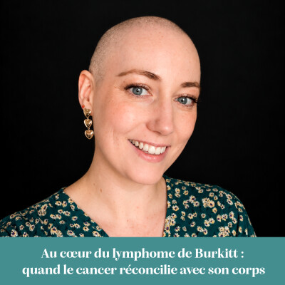 Au cœur du lymphome de Burkitt : quand le cancer réconcilie avec son corps cover