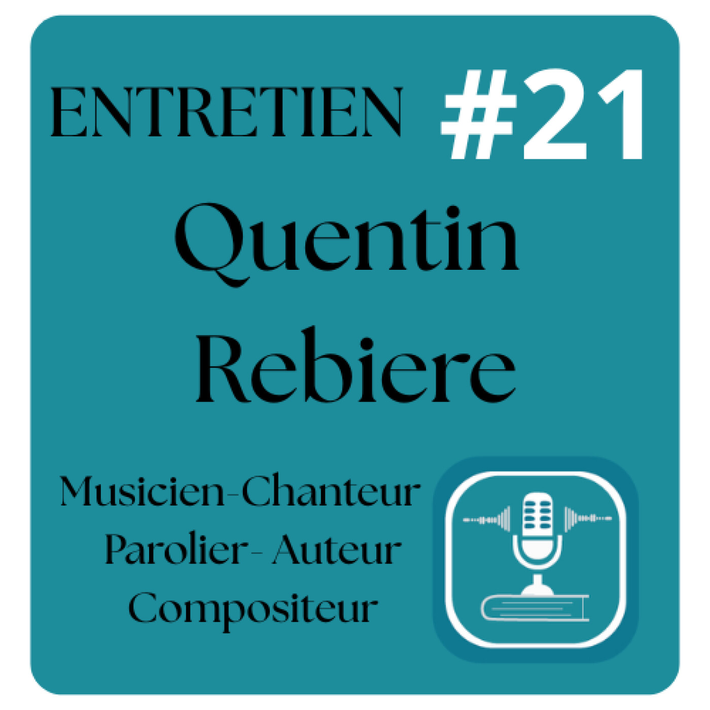 #21. ENTRETIEN avec Quentin Rebiere, Écrire pour les Autres , La Cage des Étiquettes episode artwork