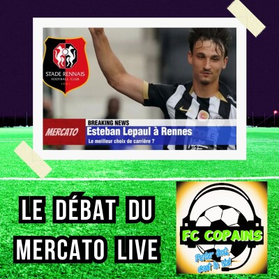 Podcast Football - Esteban Lepaul au Stade Rennais - Le meilleur choix de carrière ? cover