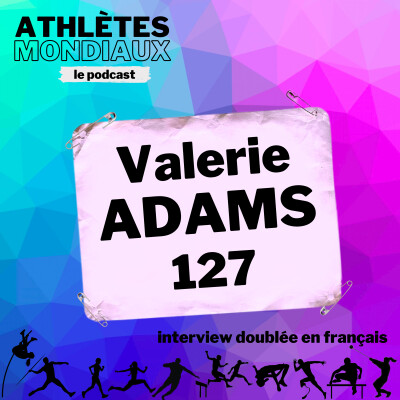 #127 Valerie Adams [FR] - L'histoire exceptionnelle d'une légende de l'athlé cover