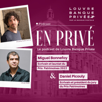 "En Privé... avec Miguel Bonnefoy lauréat du Prix Patrimoines 2022 interviewé par Daniel Picouly" cover
