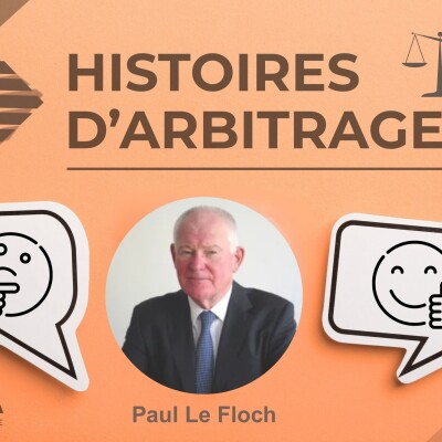 Histoires d'arbitrages : la parole à Paul Le Floch, membre expert de la FCA cover