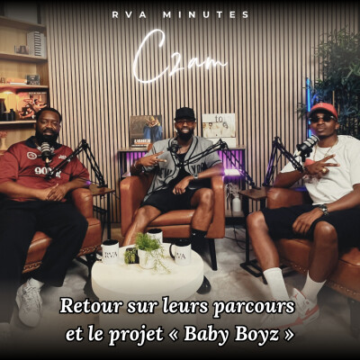 C2AM, retour sur son parcours et le projet Baby Boyz (Blesser, BDP, Ma future ...) - RVA Minutes cover