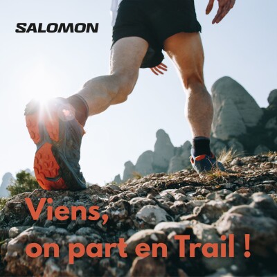 VIENS ON PART EN TRAIL - Episode 1 (Un podcast by Salomon) cover