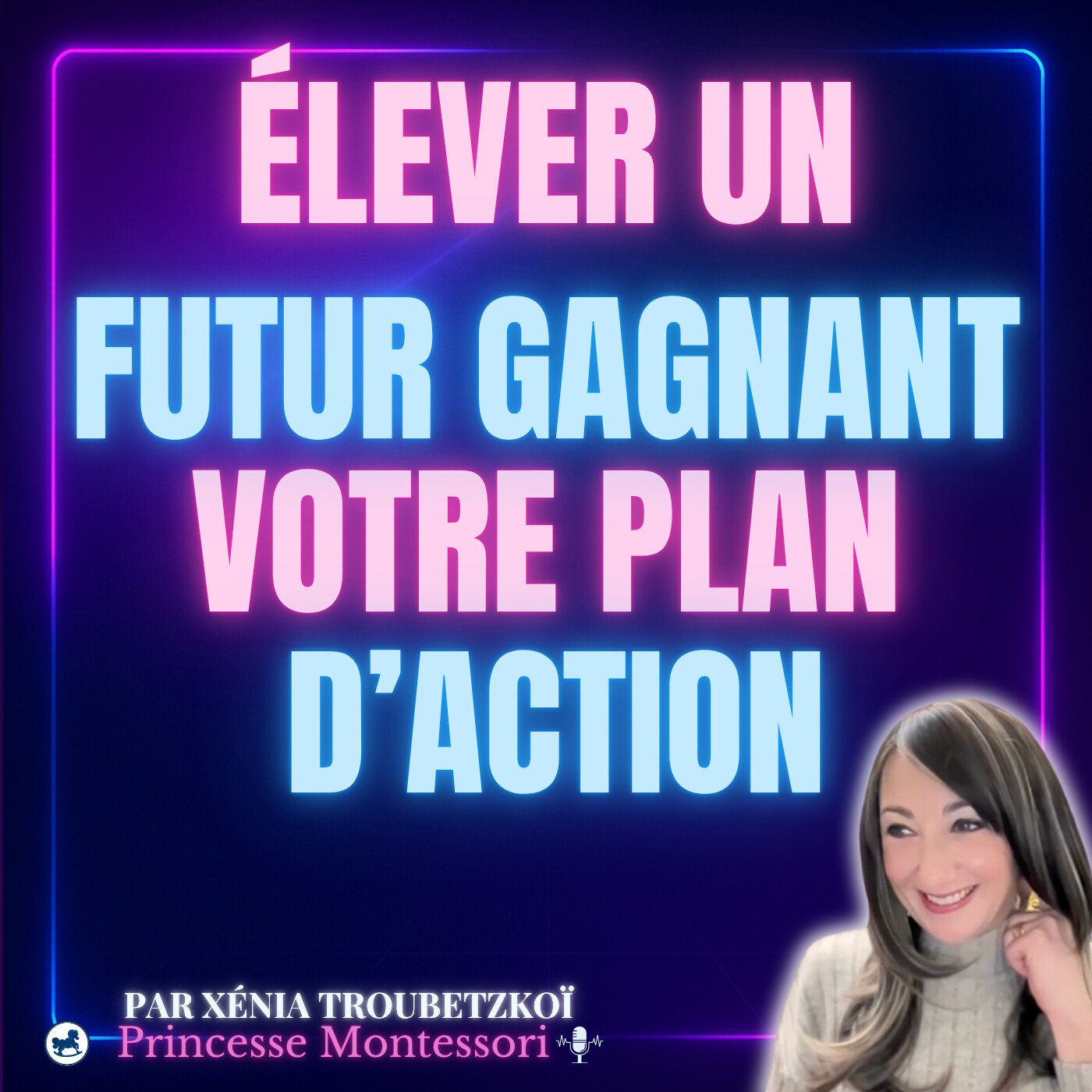 Transformer les ERREURS Éducatives en HABITUDES POSITIVES pour ne pas éduquer votre enfant en un futur perdant . Votre Plan d'action ! episode artwork