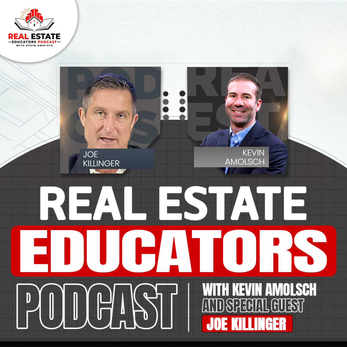 Real Estate Educators Podcast with Kevin Amolsch