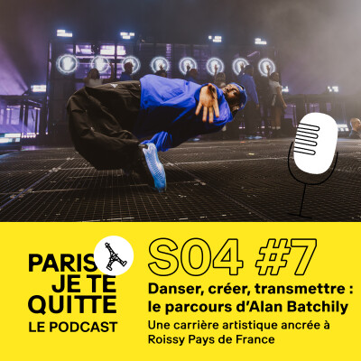 S04E07 – Danser, créer, transmettre : le parcours d’Alan Batchily à Roissy Pays de France cover