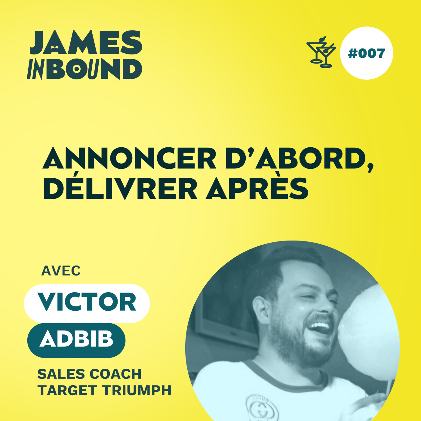 #007 • Annoncer d’abord, délivrer après • Victor Adbib, Coach Sales à Target Triumph • Secret entrepreneur