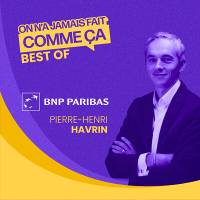 450 000 CV, 10 000 mobilités internes : dans la machine RH de BNP Paribas - Pierre-Henri Havrin - BEST OF cover