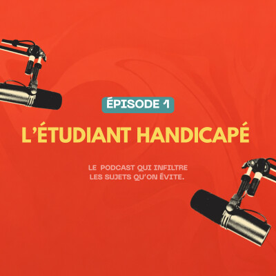 Episode 1  —  L'étudiant handicapé cover