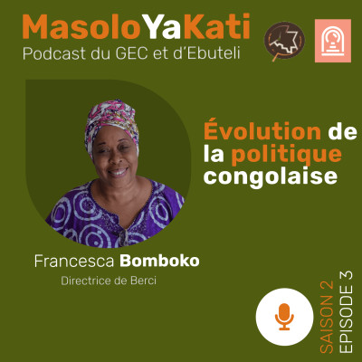 S2. Ép.3. Partie 2. Avec Francesca Bomboko. Évolution de la politique congolaise cover