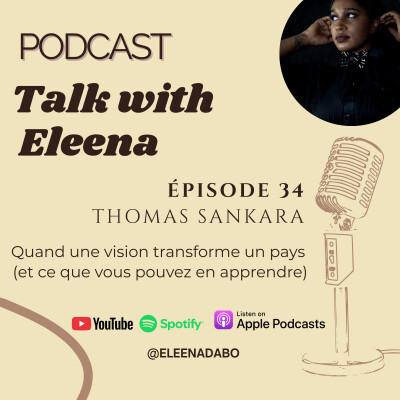 Episode 34: Thomas Sankara : Quand une vision transforme un pays (et ce que vous pouvez en apprendre) cover