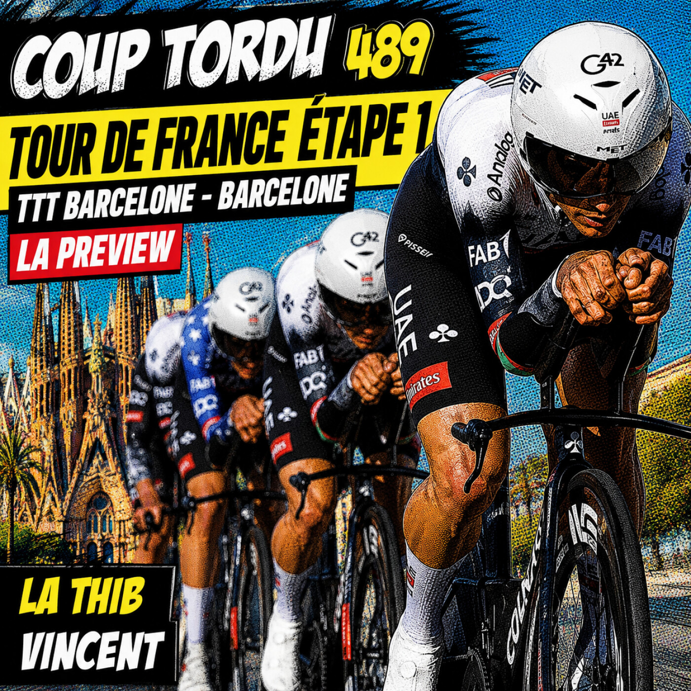 COUP TORDU 489 : TOUR DE FRANCE 2026, BARCELONE-BARCELONE TTT ETAPE 1