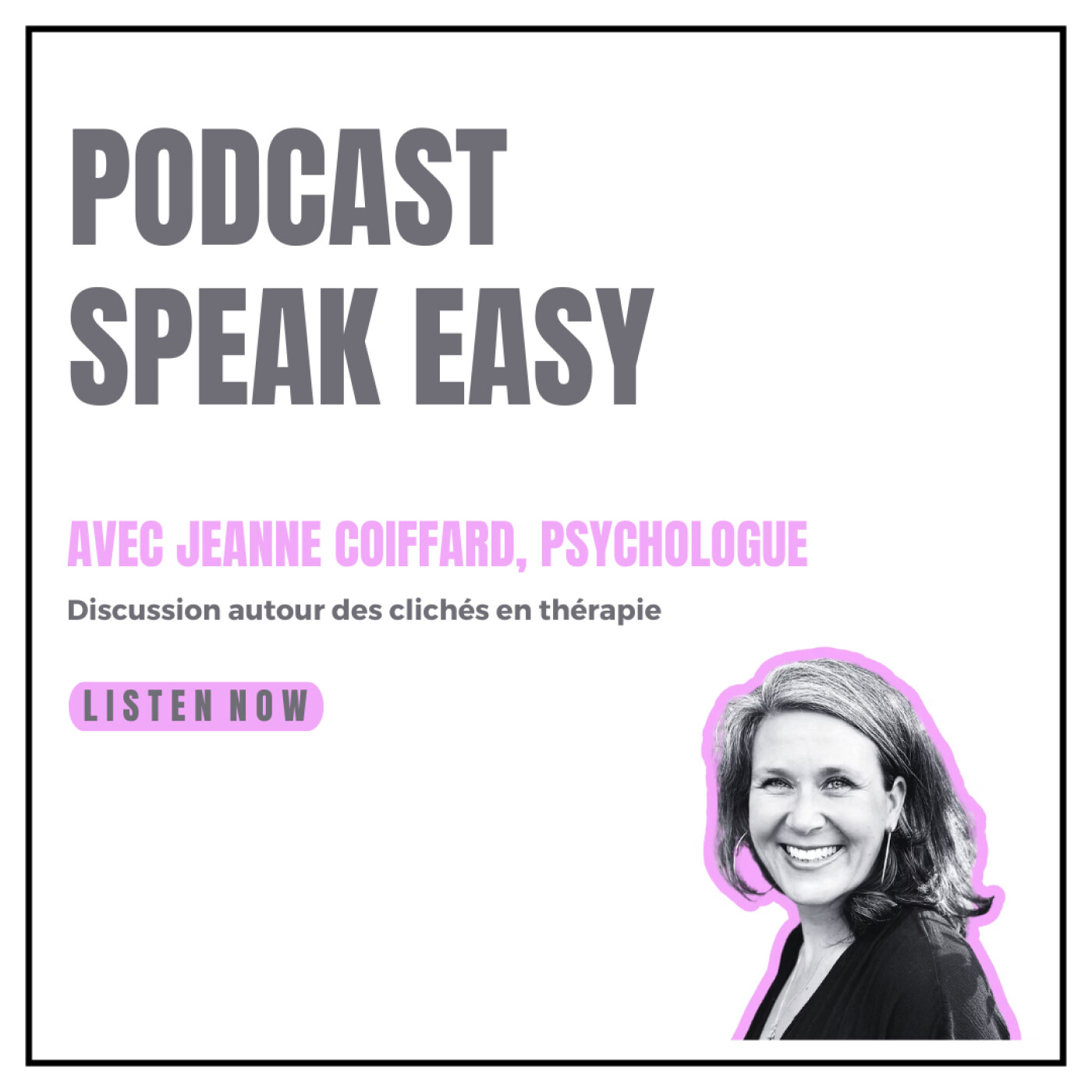 Episode : Aller voir un psy : ce que personne ne vous explique avec Jeanne Coiffard