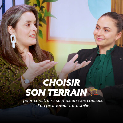 Choisir son terrain pour construire sa maison : les conseils d'un promoteur immobilier cover