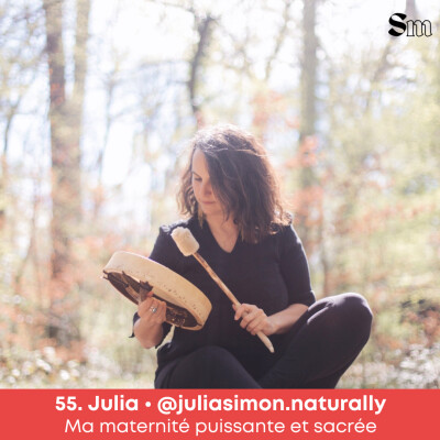EP53. Julia • Ma maternité puissante et sacrée cover