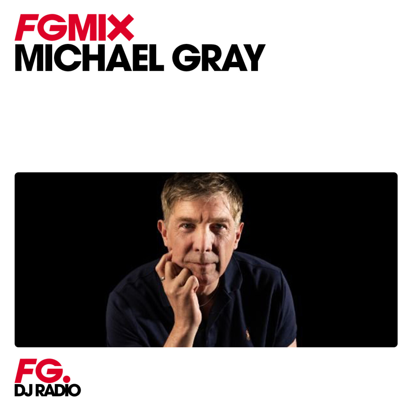 FG MIX : MICHAEL GRAY episode artwork