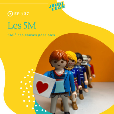 #37 - Les 5M, 360° des causes possibles cover