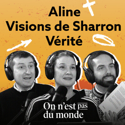 E254 - Aline | Visions de Sharron | Vérité cover