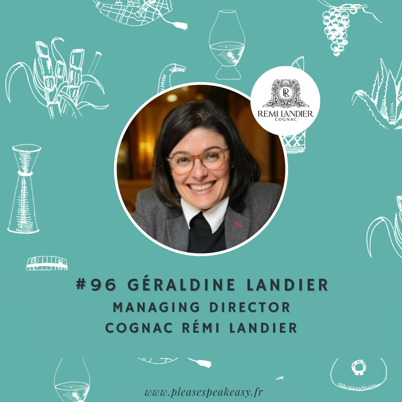 #96 Cognac Rémi Landier - 50 ans de marque, 130 ans de savoir-faire et 250 ans d'héritage, avec Géraldine Landier episode artwork