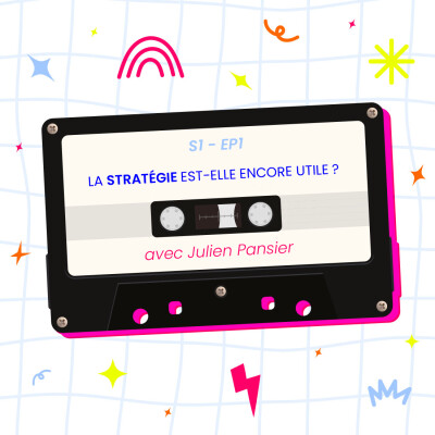 S1 EP1 - La stratégie est-elle encore utile ? cover