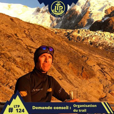 LTP#124 DEMANDE CONSEIL A FRED BOUSSEAU "ORGANISATION DU TRAIL" cover