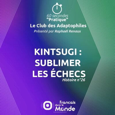 Kintsugi : Sublimer les échecs (Le Club des Adaptophiles n°26) cover