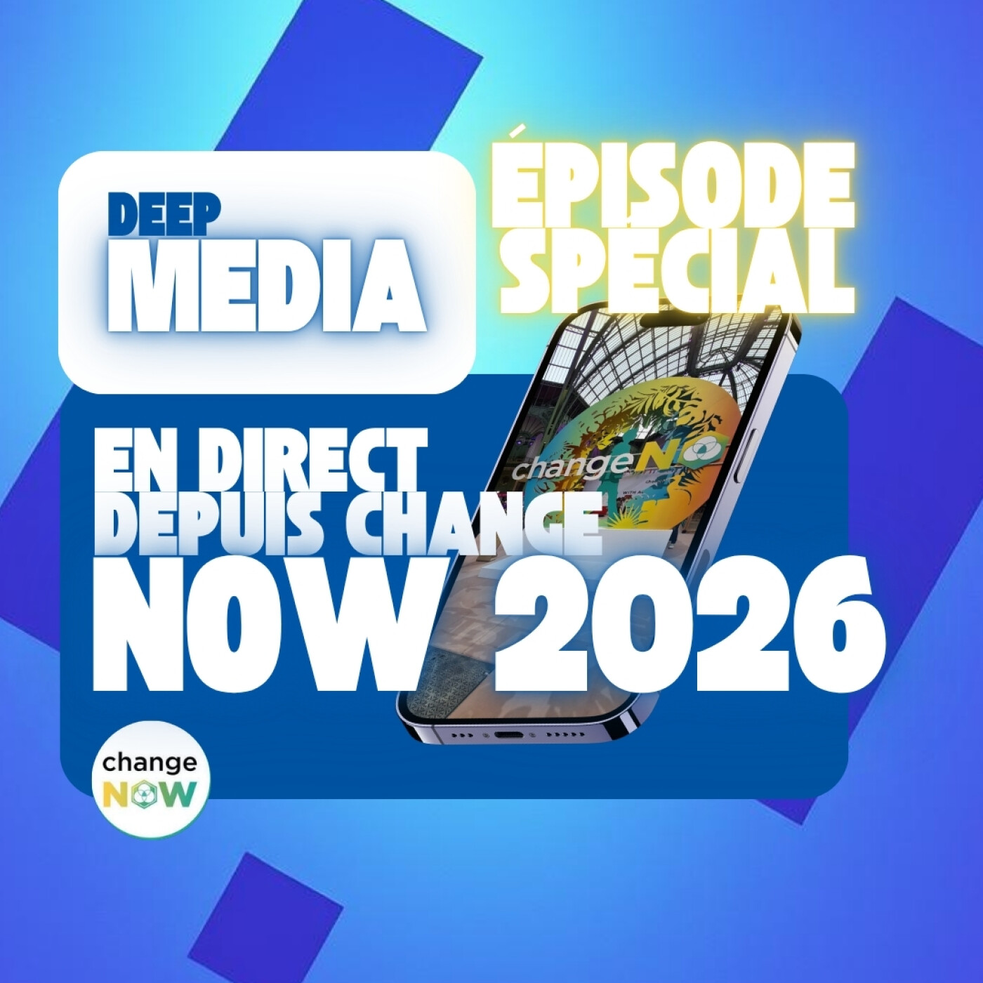 ✅ Episode bonus : En direct du sommet Change Now 2026 🎙️ Deep Capsule spéciale - Deep Media 🎧 episode artwork