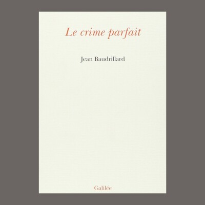 Archives Sonores - Jean Baudrillard - Le crime parfait cover