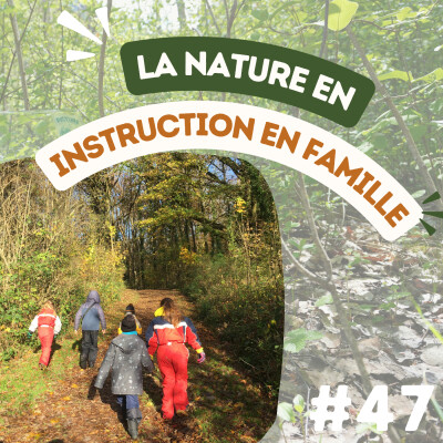 #47 La nature dans le quotidien d’une famille en IEF, avec Elodie @mabullehappyfamily cover