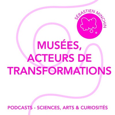 Épisode 97 - Les musées peuvent-ils changer le monde ? cover