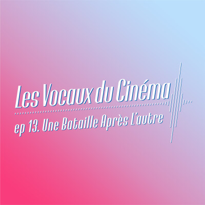 Une Bataille Après L'autre - LVC.13: film d'antifa ou de troll ? cover