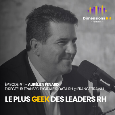 #11 - Aurélien Fenard - Le plus geek des leaders RH cover