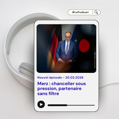 S6 E3 Merz: chancelier sous pression, partenaire sans filtre cover