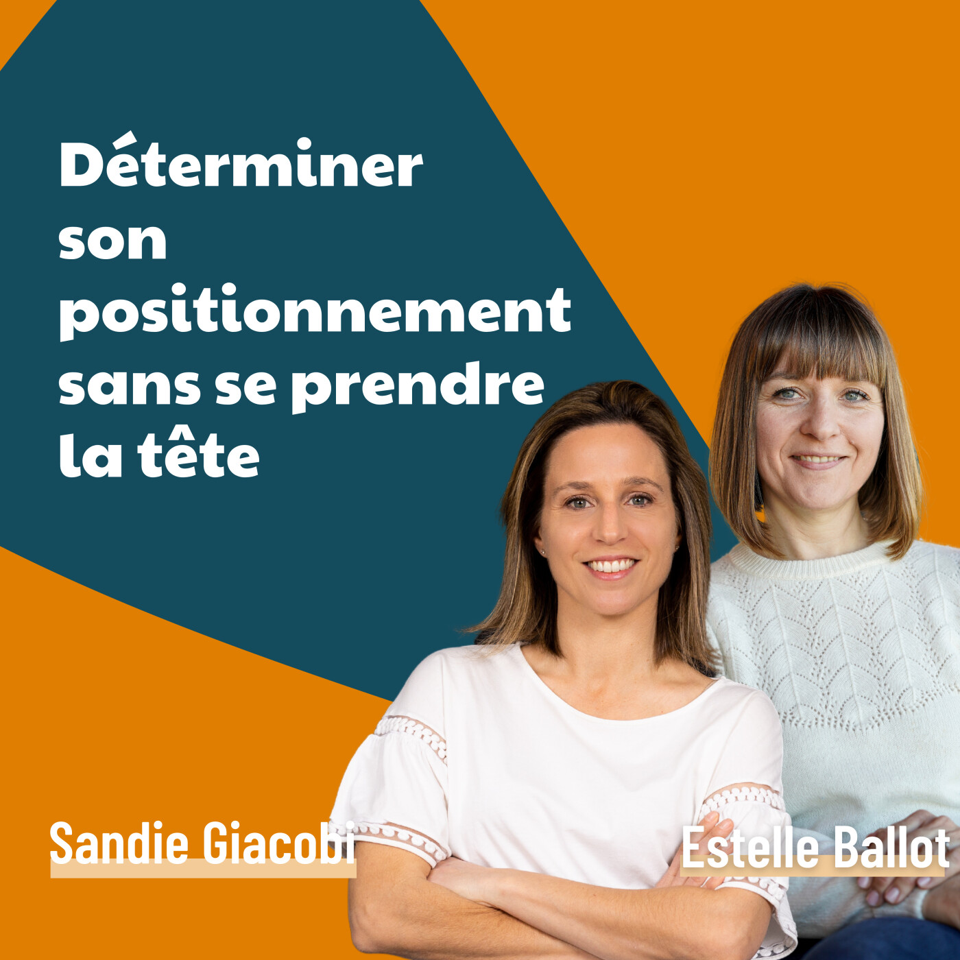 Déterminer son positionnement sans se prendre la tête – avec Estelle Ballot | stratégie marketing, vendre, proposition de valeur