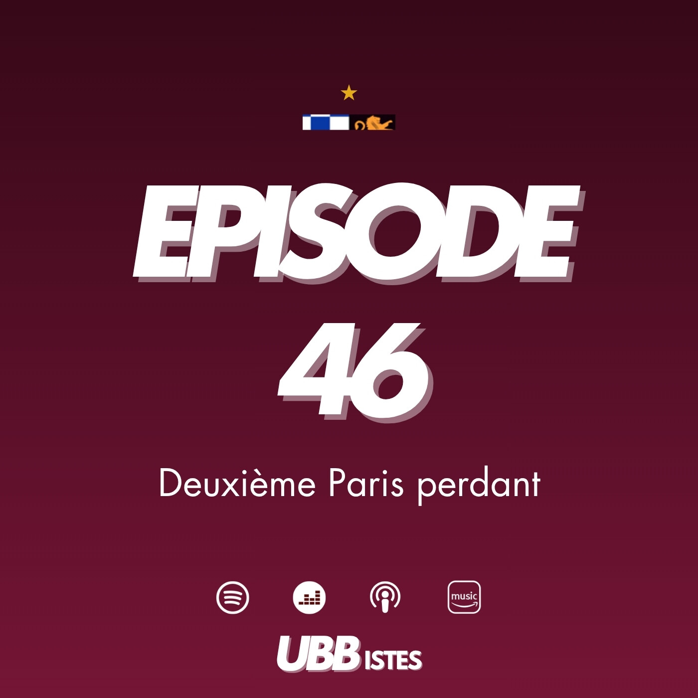 Episode 46 - Deuxième Paris perdant (avec Chloé)