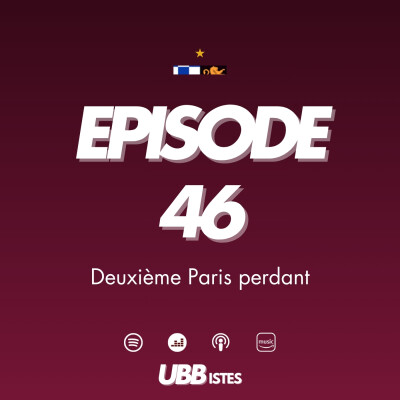Episode 46 - Deuxième Paris perdant (avec Chloé) cover