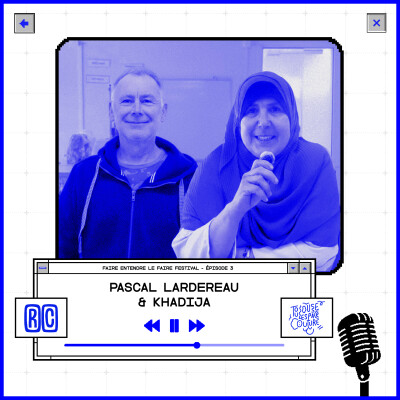 Faire entendre le Faire Festival avec Pascal Lardereau et Khadija cover