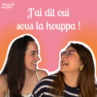 🎙 Mariées sans filtre  – Se marier selon la tradition juive cover