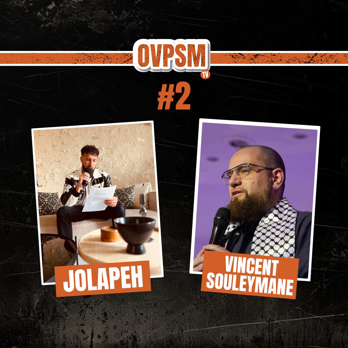 #2 – Vincent Souleymane & Jolapeh : Islam, réseaux sociaux, langue arabe…  | OVPSM TV – Le podcast - JOLAPEH episode artwork