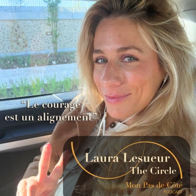 Question existentielle : le bon moment ? · Laura Lesueur, entrepreneure, fondatrice du club de femmes The Circle et du podcast Legend Ladies cover