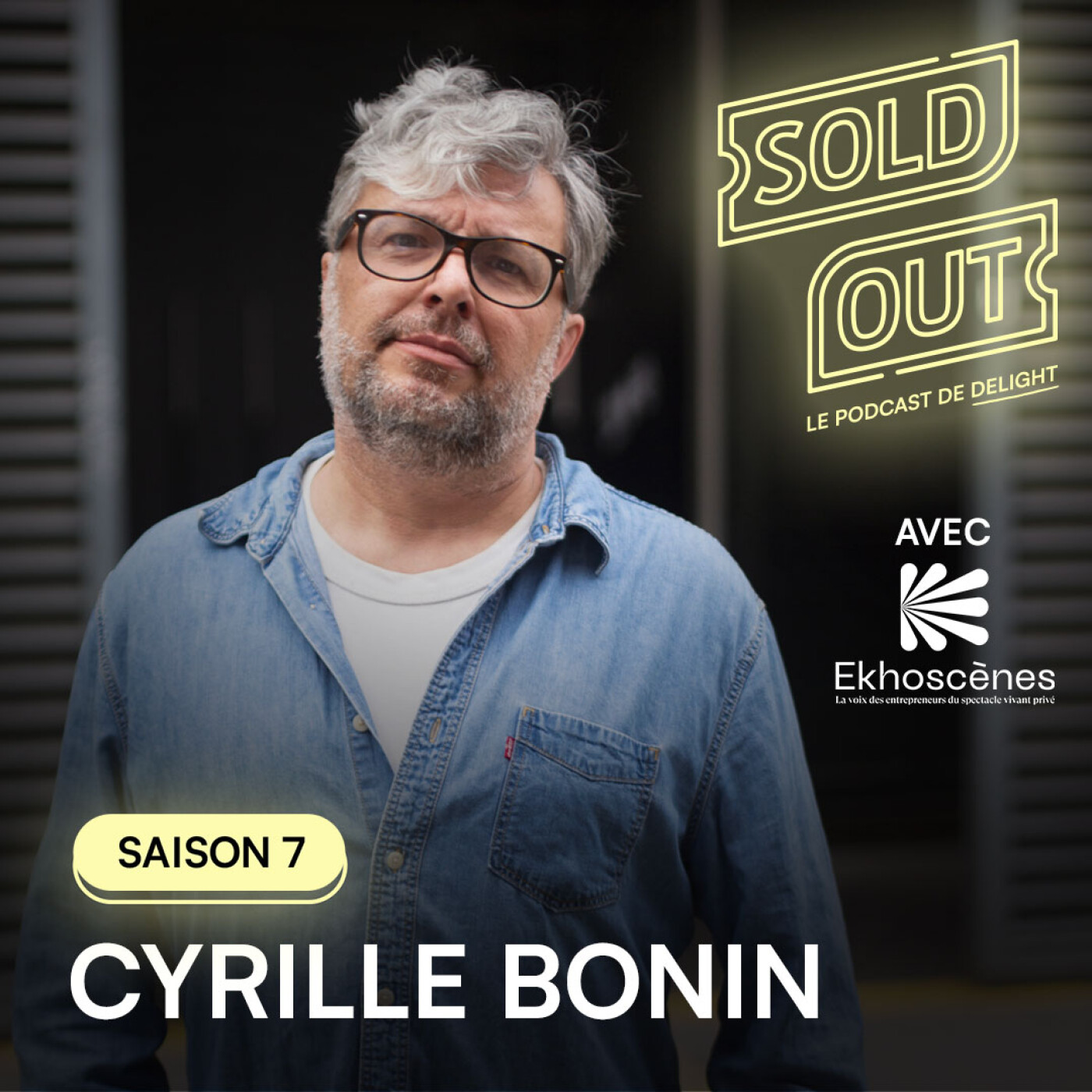 S07E02 – Cyrille BONIN, Directeur du Transbordeur, salle emblématique de Lyon