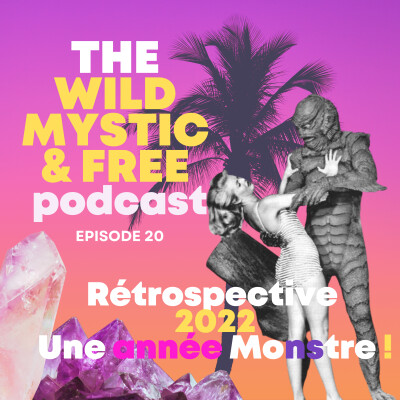 Ep.20 - Rétrospective 2022, Une année Monstre ! cover