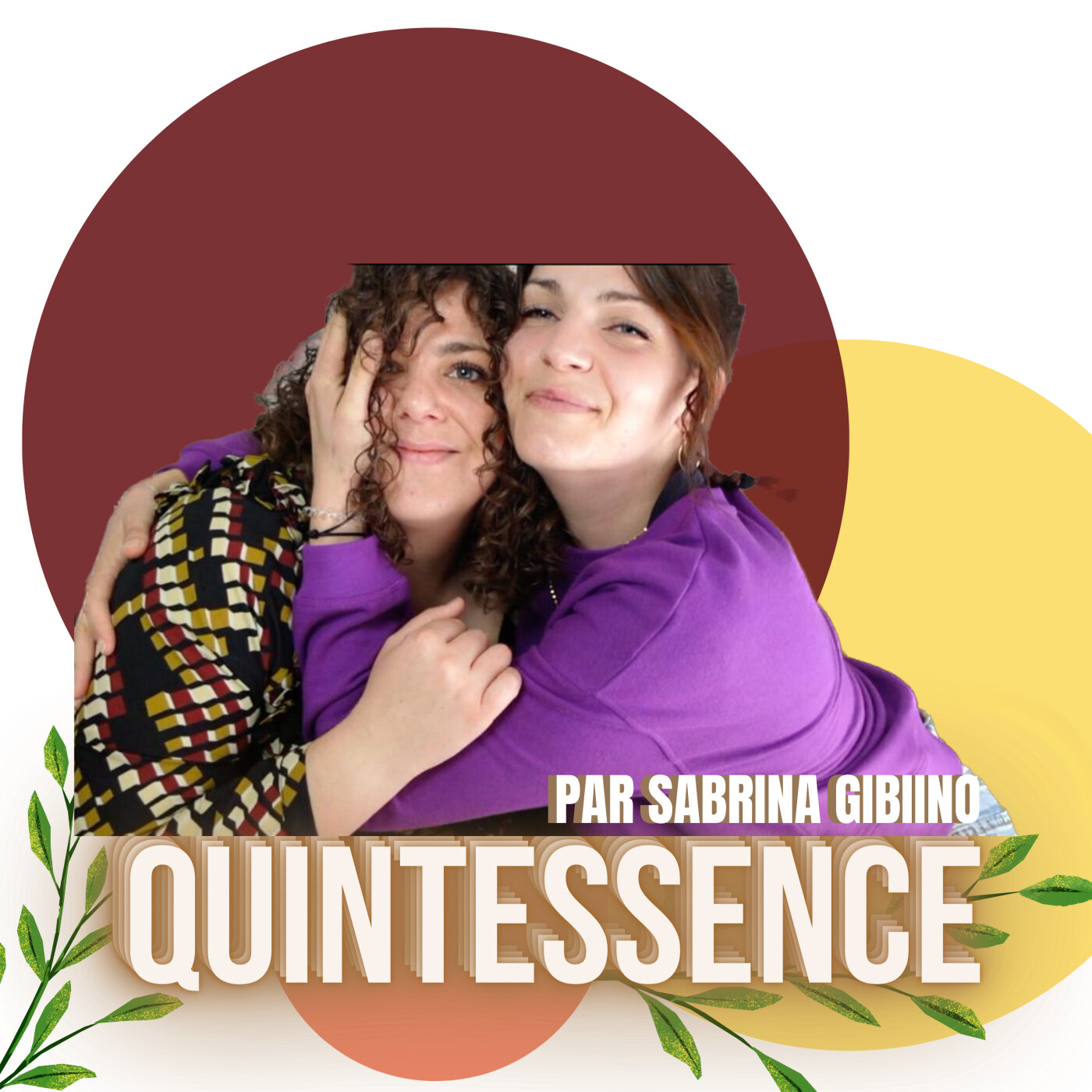 QUINTESSENCE - Par Sabrina Gibiino