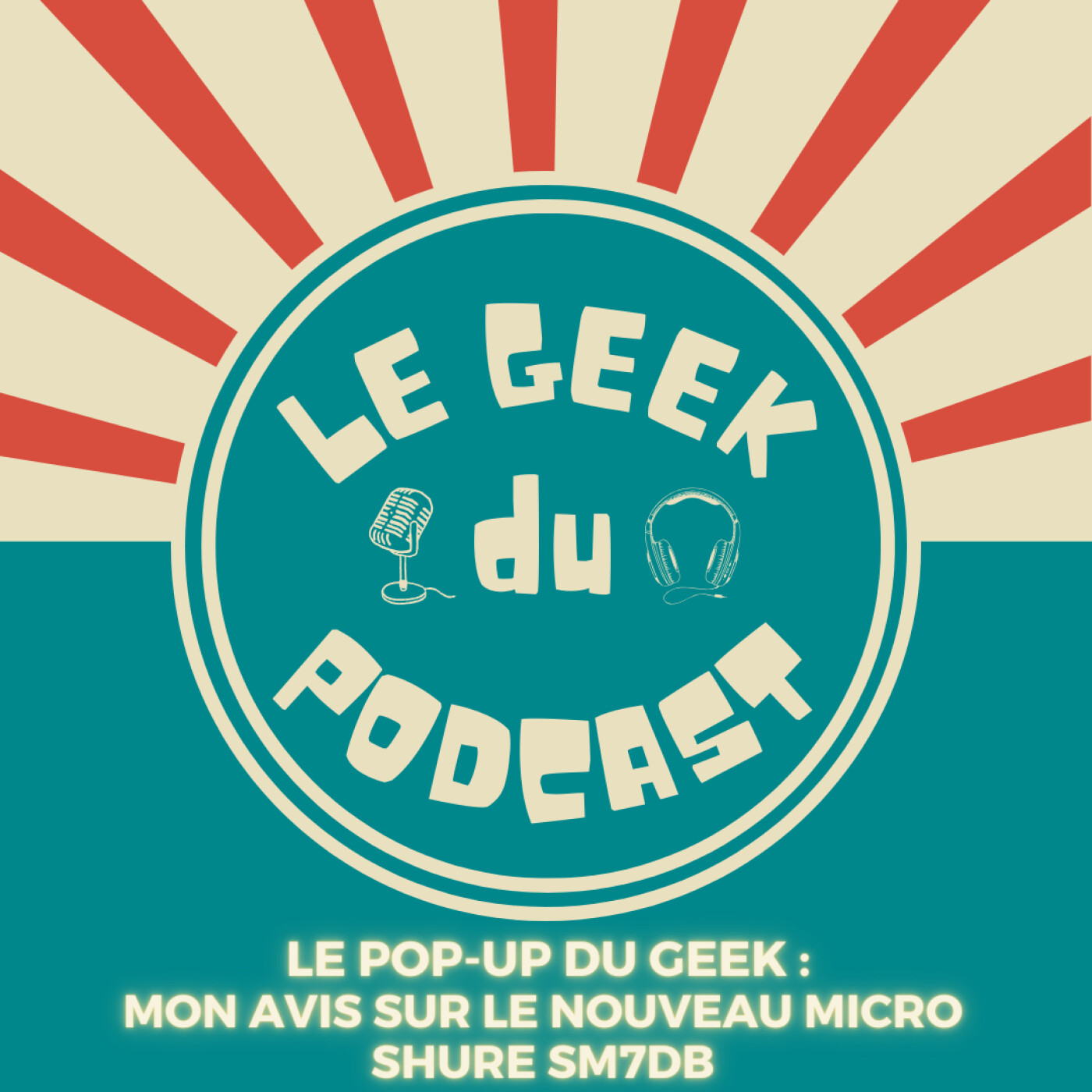 Le Geek Du Podcast