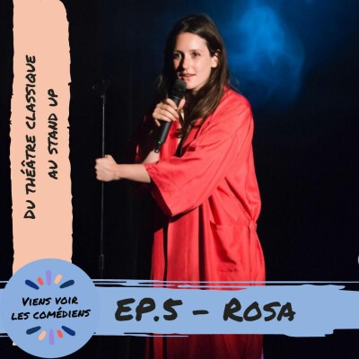 #5. Rosa Bursztein, du théâtre classique au stand-up cover