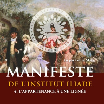 4. L'appartenance à une lignée -🦉 Manifeste de l'Institut Iliade cover
